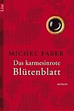 Das karmesinrote Bl�tenblatt: Roman