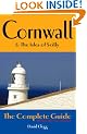 Cornwall and the Isles of Scilly: The Complete Guide (Complete Guides)