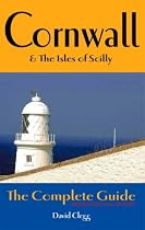 Cornwall and the Isles of Scilly: The Complete Guide (Complete Guides): The Complete Guide (Complete Guides)