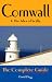 Cornwall and the Isles of Scilly: The Complete Guide (Complete Guides)