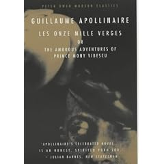 Les Onze Mille Verges Or, the Amorous Adventures of Prince Mony Vibescu (Peter Owen Modern Classic)