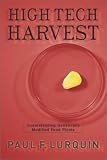 High Tech Harvest: Understanding Genetically Modified Food Plants