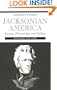 Jacksonian America: Society, Personality, and Politics