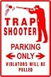 TRAP SHOOTER PARKING hobby fun gun NEW sign