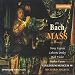 Bach: Mass in B minor
