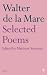 Selected Poems of Walter De La Mare (Poet to Poet: An Essential Choice of Classic Verse)