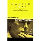 Visiting Mrs. Nabokov: And Other Excursions by  Martin Amis