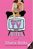 cover of Reality TV Bites: A Novel