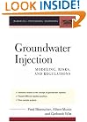 Groundwater Injection: Modeling, Risks, and Regulations (McGraw-Hill Professional Engineering)