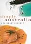 Simply Australia: A Culinary Journey
