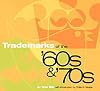 Trademarks of the '60s & '70s