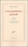 Correspondance g�n�rale : Tome 7, 6 juin 1824 - 31 d�cembre 1827