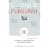 Getting it Published: A Guide for Scholars and Anyone Else Serious About Serious Books (Chicago Guides to Writing, Editing and Publishing)