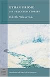 Ethan Frome & Selected Stories (Barnes & Noble Classics Series) (B&N Classics Trade Paper)
