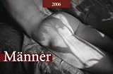M�nner 2007. In Pose gesetzt. Bildkalender - 