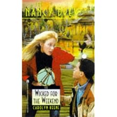 WICKED FOR THE WEEKEND THE NANCY DREW FILES 123 (Nancy Drew Files)