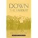 Down The Fairway (Rare Book Collections)