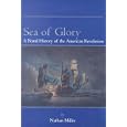 Sea of Glory: A Naval History of the American Revolution  by Nathan Miller