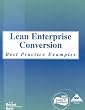 Lean Enterprise Conversion: Best Practice Examples