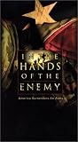 In the Hands of the Enemy: America Surrenders an Army [VHS]