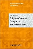 Polymer-Solvent Complexes and Intercalates (Macromolecular Symposia)