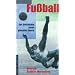 Fu�ball. Zur Geschichte eines globalen Sports