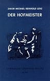 Der Hofmeister oder Vorteile der Privaterziehung: Eine Kom&ouml;die - Jakob Michael Reinhold Lenz