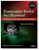 Examination Review for Ultrasound: Abdomen and Obstetrics & Gynecology