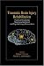 Traumatic Brain Injury Rehabilitation: Practical Vocational, Neuropsychological, and Psychotherapy Interventions