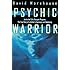 Psychic Warrior: Inside the Cia's Stargate Program : The True Story of a Soldier's Espionage and Awakening