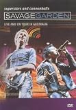 Savage Garden: Superstars and Cannonballs: Live and on Tour in Australia [Region 2]