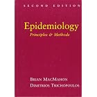 Epidemiology: Principles and Methods by  Brian, M.D. Macmahon and Dimitrios Trichopoulos