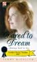 Dared to Dream (Scarlet)