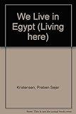 We live in Egypt