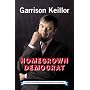 Homegrown Democrat: A Few Plain Thoughts From the Heart of America