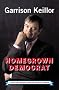 Homegrown Democrat: A Few Plain Thoughts From the Heart of America Homegrown Democrat: A Few Plain Thoughts From the Heart of America