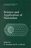 Science and Application of Nanotubes