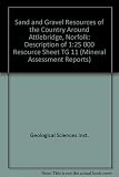 The sand and gravel resources of the country around Attlebridge, Norfolk : description of 1:25 000 resource sheet TG 11