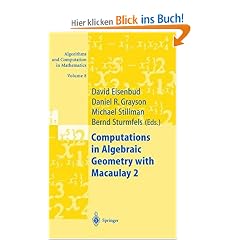 Computations in Algebraic Geometry with Macaulay 2: v. 2 (Novum Testamentum Et Orbis Antiquus,)