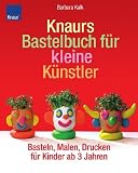 Zoom Produkt-Bild: Knaurs Bastelbuch f&uuml;r kleine K&uuml;nstler: Basteln, Malen, Drucken f&uuml;r Kinder ab 3 Jahren