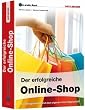 Das große Buch Der erfolgreiche Online-Shop