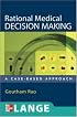 Rational Medical Decision Making