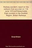Railway accident, report on the collision that occurred on 11th June 1974 at Pollokshields East Junction in the Scottish Region, British Railways