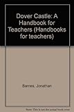 Dover Castle : a handbook for teachers