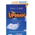 The Upgrade: A Cautionary Tale of a Life Without Reservations