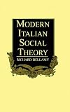 Modern Italian social theory : ideology and politics from Pareto to the present