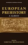 European Prehistory: A Survey (Interdisciplinary Contributions to Archaeology)