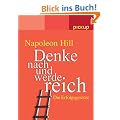 Denke nach und werde reich. Die Erfolgsgesetze