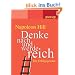 Denke nach und werde reich. Die Erfolgsgesetze