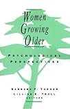 Women Growing Older : Psychological Perspectives